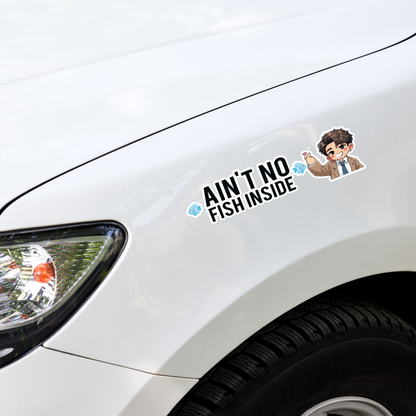 🔥 AIN'T NO FISH INSIDE – Large Bumper Sticker (15″×3.75″) 💜